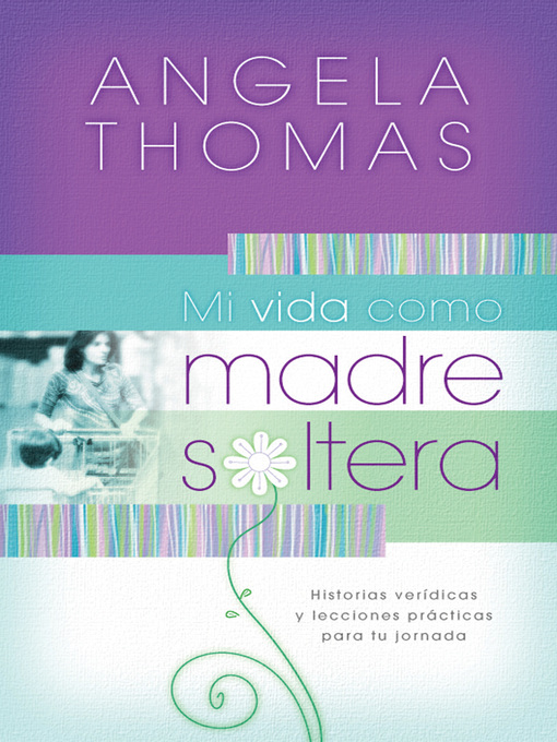 Title details for Mi vida como madre soltera by Angela Thomas - Available